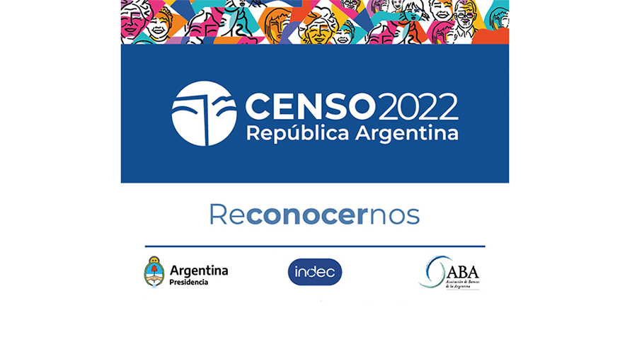 ABA, junto al INDEC, llama a participar del Censo 2022